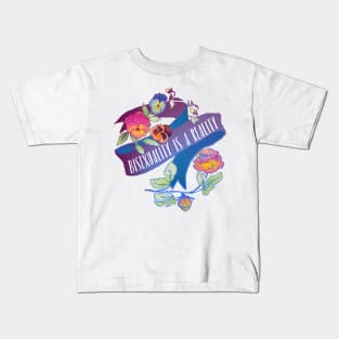 Bisexuality Is A Reality Kids T-Shirt